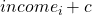 income_i +c
